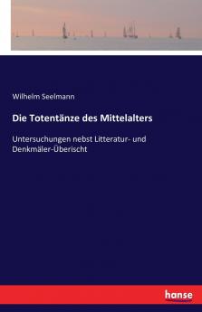 Die Totentänze des Mittelalters