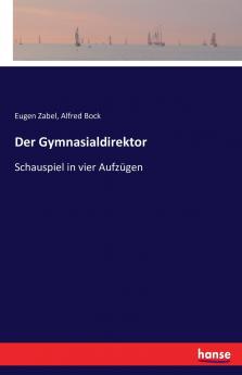 Der Gymnasialdirektor