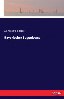 Bayerischer Sagenkranz