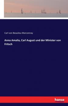 Anna Amalia Carl August und der Minister von Fritsch