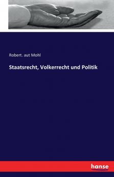 Staatsrecht Volkerrecht und Politik