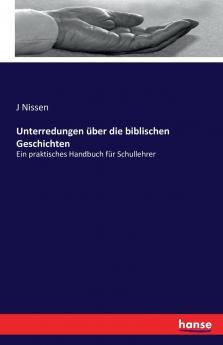 Unterredungen über die biblischen Geschichten