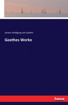 Goethes Werke