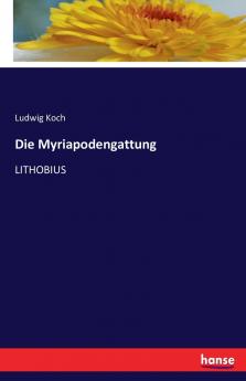 Die Myriapodengattung