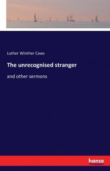 The unrecognised stranger