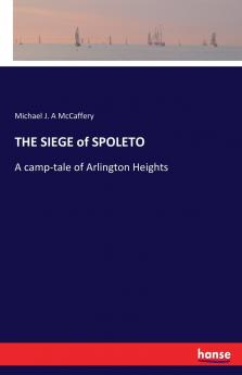 THE SIEGE of SPOLETO