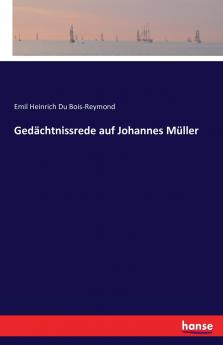 Ged��chtnissrede auf Johannes M��ller