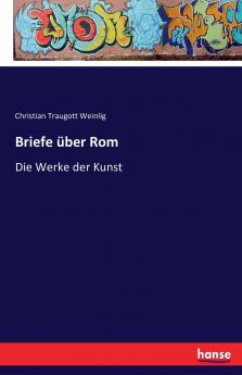 Briefe über Rom