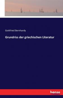 Grundriss der griechischen Literatur