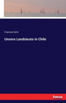 Unsere Landsleute in Chile