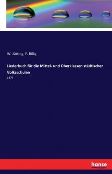 Liederbuch für die Mittel- und Oberklassen städtischer Volksschulen