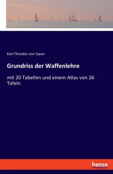 Grundriss der Waffenlehre