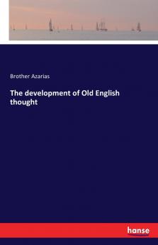 The development of Old English thought