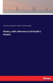 Poetry with reference to Aristotle's Poetics