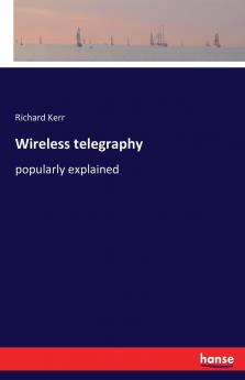 Wireless telegraphy