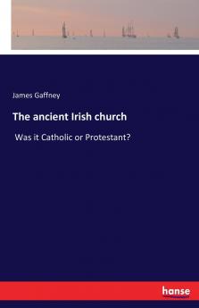 The ancient Irish church