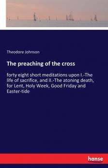 The preaching of the cross