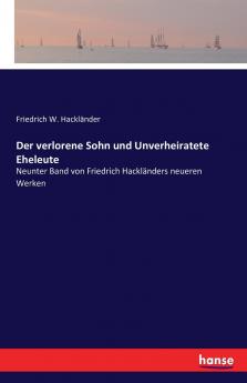 Der verlorene Sohn und Unverheiratete Eheleute