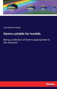 Hymns suitable for invalids