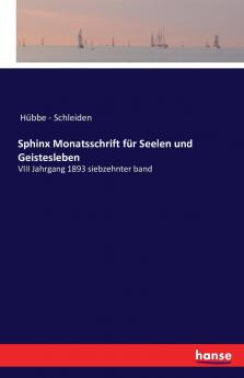 Sphinx Monatsschrift für Seelen und Geistesleben