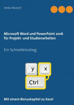 Microsoft Word und PowerPoint 2016 für Projekt- und Studienarbeiten
