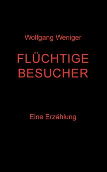 Flüchtige Besucher