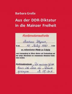Aus der DDR-Diktatur in die Mainzer Freiheit