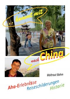 ...kommt mit nach China