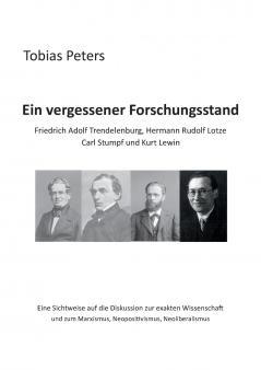 Ein vergessener Forschungsstand - Friedrich Adolf Trendelenburg Hermann Rudolf Lotze Carl Stumpf und Kurt Lewin