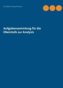 Aufgabensammlung für die Oberstufe zur Analysis