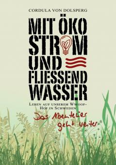 Mit Ökostrom und fließend Wasser