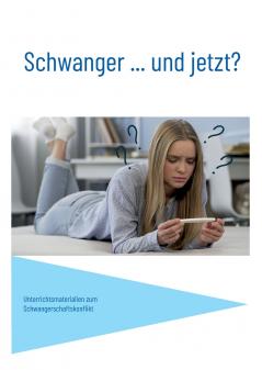 Schwanger... und jetzt?