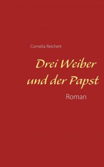 Drei Weiber und der Papst