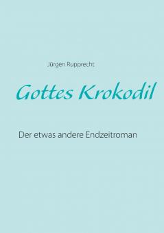 Gottes Krokodil