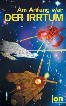 Am Anfang war der Irrtum