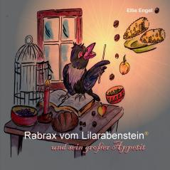 Rabrax vom Lilarabenstein und sein gro��er Appetit