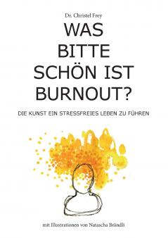 Was bitte schön ist Burnout?