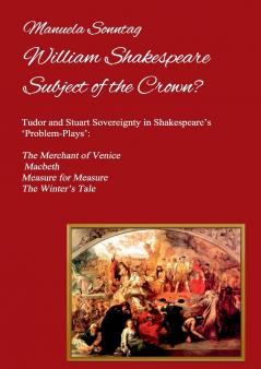 William Shakespeare - Subject of the Crown?