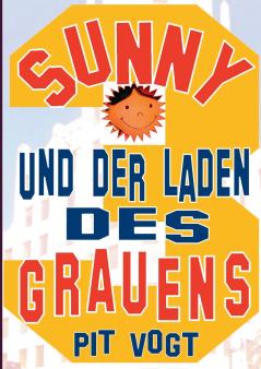 Sunny und der Laden des Grauens