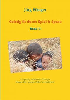 Geistig fit durch Spiel & Spass