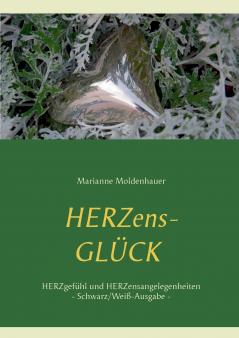 Herzens-Glück - Herzgefühl und Herzensangelegenheiten