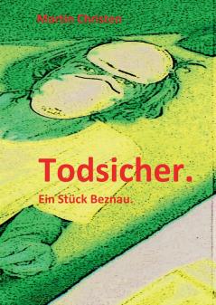 Todsicher.