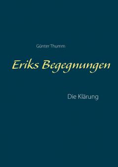 Eriks Begegnungen