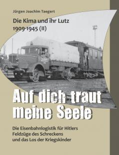 Die Kima und ihr Lutz 1909-1945 II