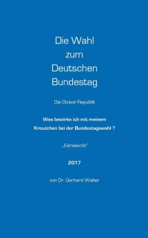 Die Wahl zum Deutschen Bundestag