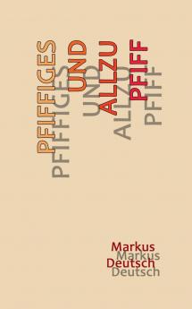 Pfiffiges und allzu Pfiff