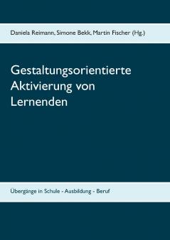 Gestaltungsorientierte Aktivierung von Lernenden