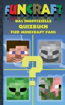 Funcraft - Das inoffizielle Quizbuch für Minecraft Fans