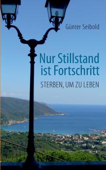 Nur Stillstand ist Fortschritt