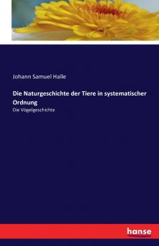Die Naturgeschichte der Tiere in systematischer Ordnung
